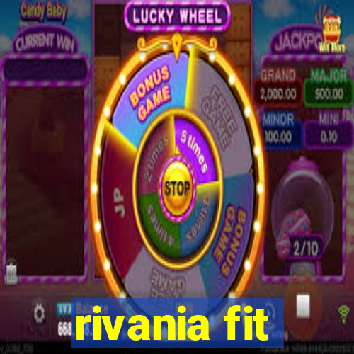 rivania fit