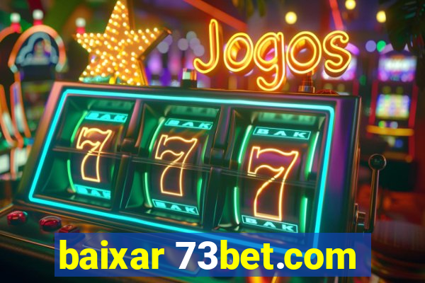 baixar 73bet.com