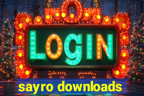 sayro downloads