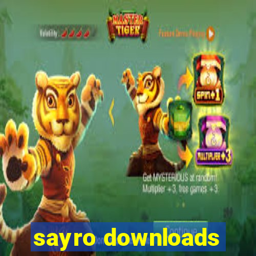 sayro downloads