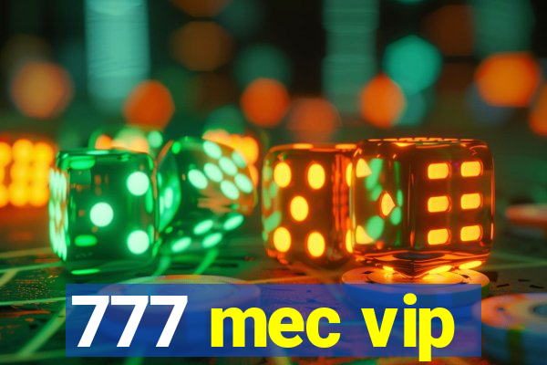 777 mec vip