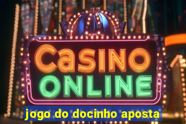 jogo do docinho aposta