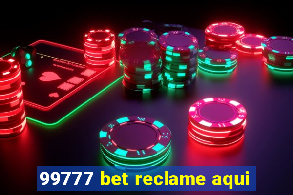 99777 bet reclame aqui