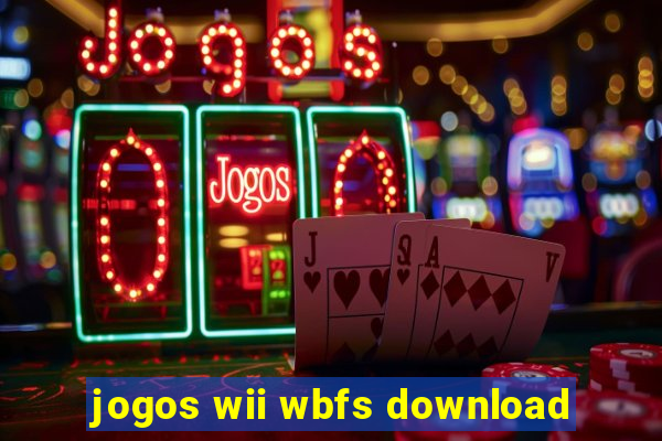 jogos wii wbfs download