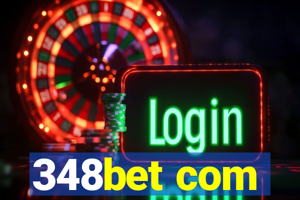 348bet com