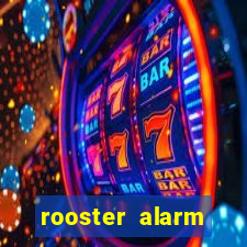 rooster alarm motorola download