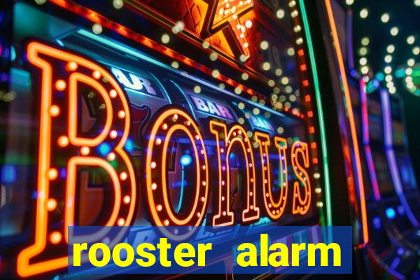 rooster alarm motorola download