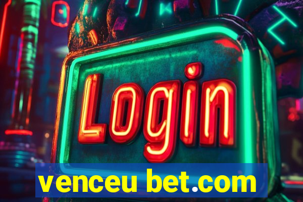 venceu bet.com