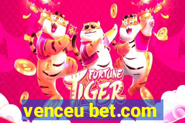 venceu bet.com