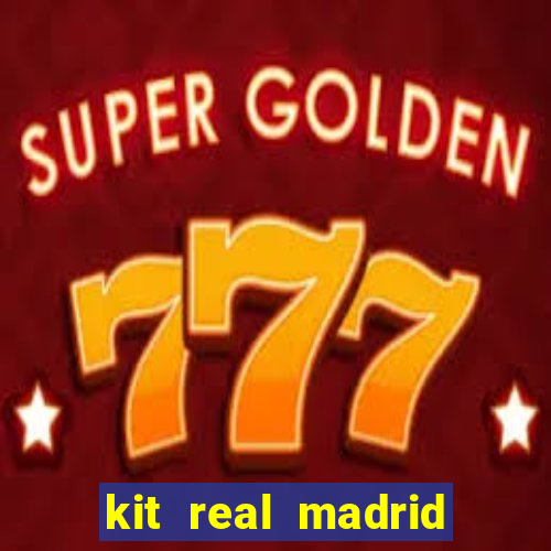 kit real madrid dls 18