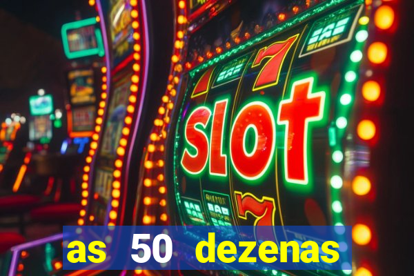 as 50 dezenas melhores de 20 pontos