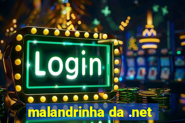 malandrinha da .net