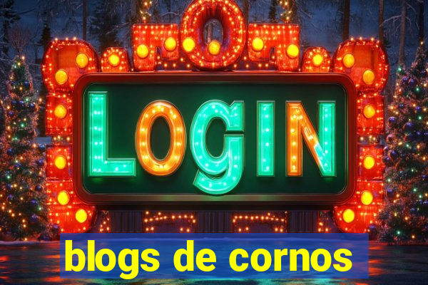 blogs de cornos