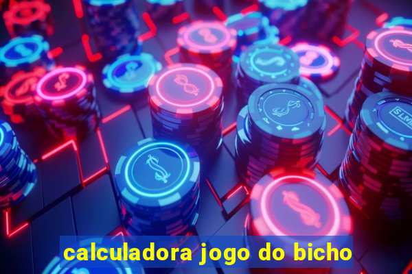 calculadora jogo do bicho