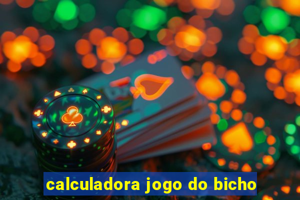 calculadora jogo do bicho