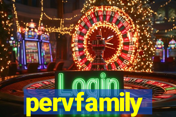 pervfamily