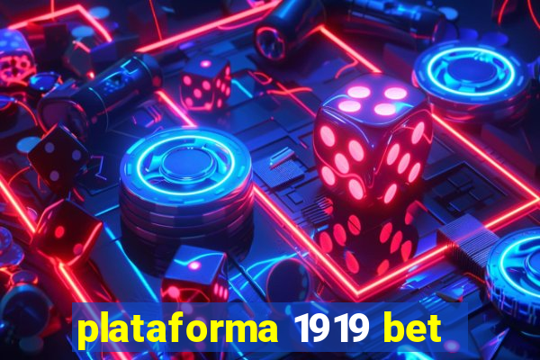 plataforma 1919 bet