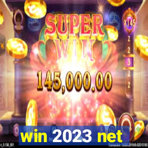 win 2023 net