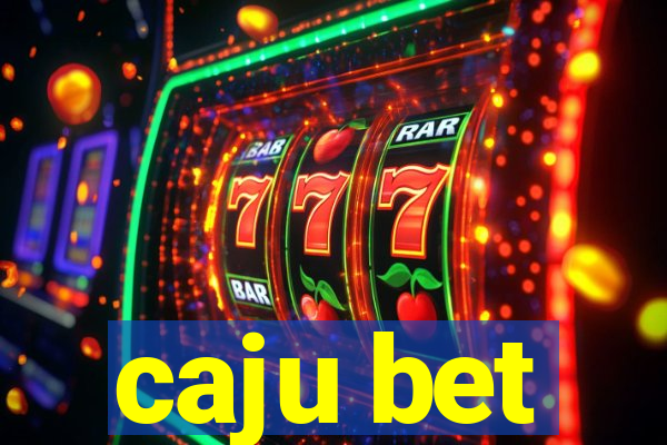 caju bet