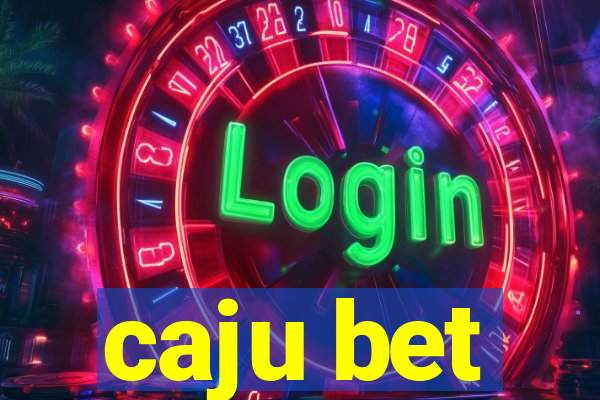 caju bet