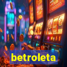 betroleta