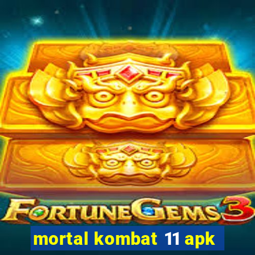 mortal kombat 11 apk