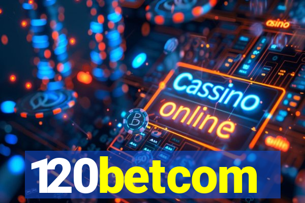 120betcom