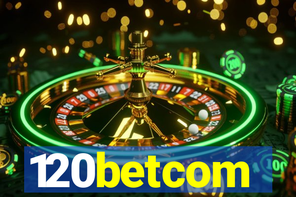 120betcom