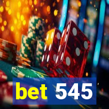 bet 545