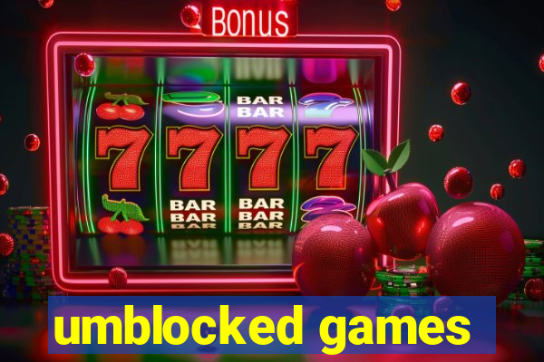 umblocked games