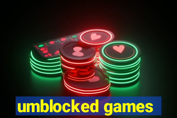 umblocked games