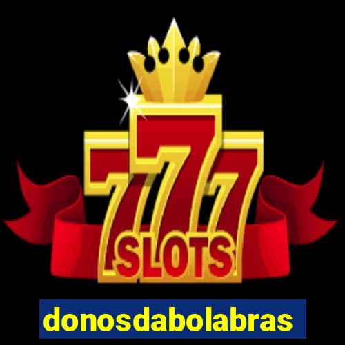 donosdabolabrasil.net