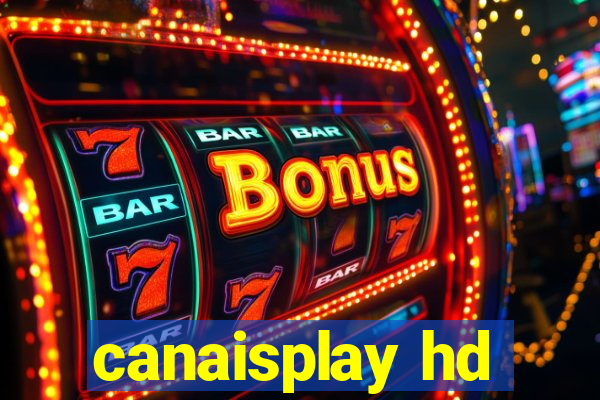 canaisplay hd