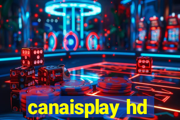 canaisplay hd