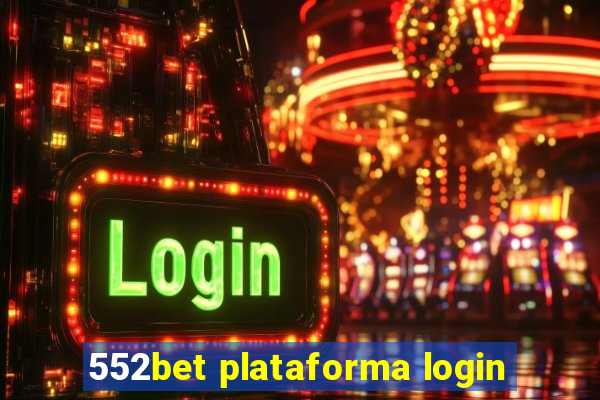 552bet plataforma login