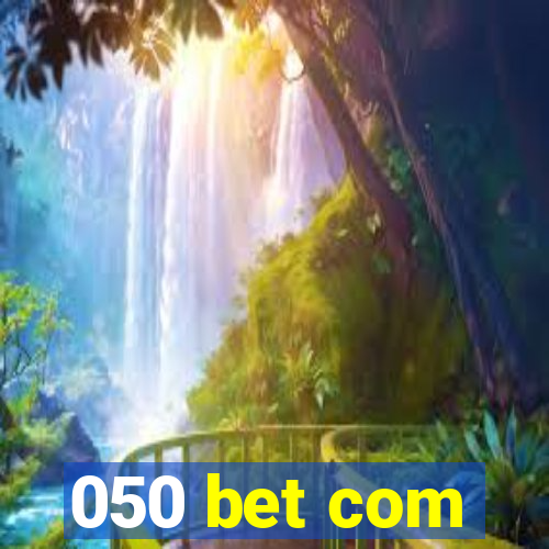 050 bet com