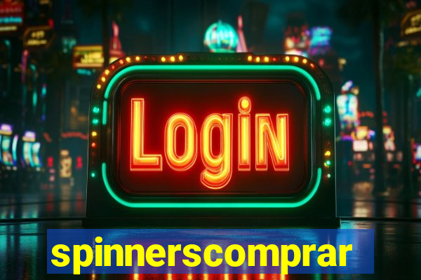 spinnerscomprar