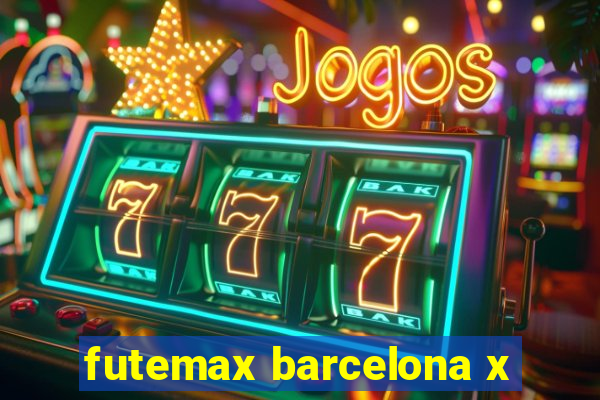 futemax barcelona x