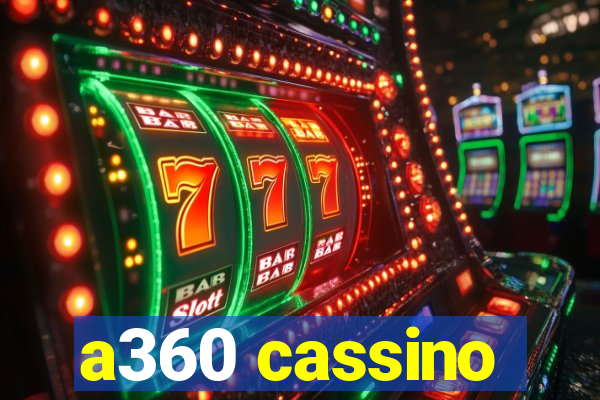 a360 cassino