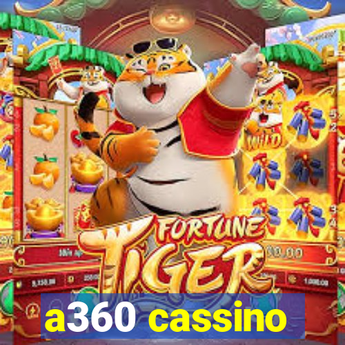 a360 cassino