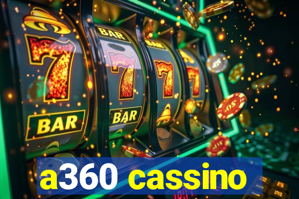 a360 cassino