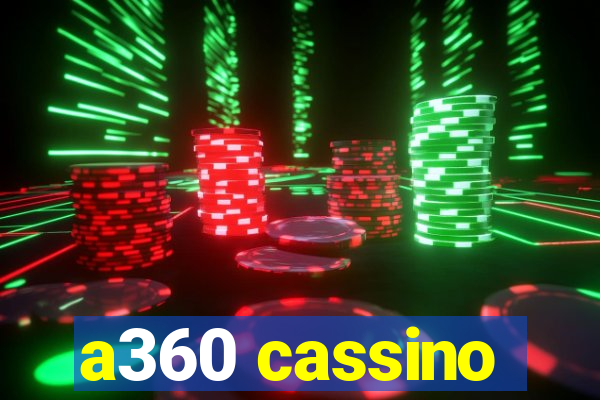 a360 cassino