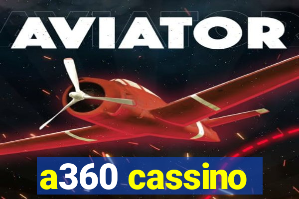 a360 cassino