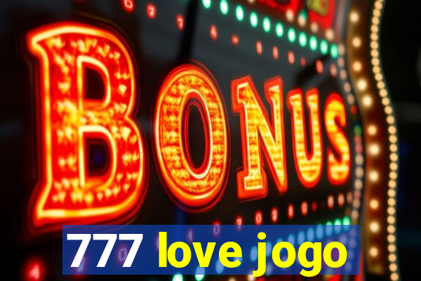 777 love jogo