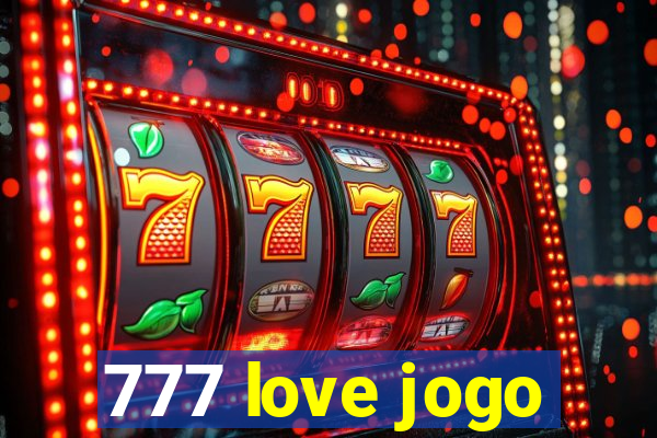 777 love jogo