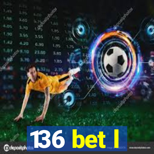 136 bet l