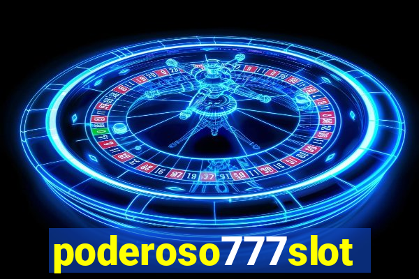 poderoso777slot