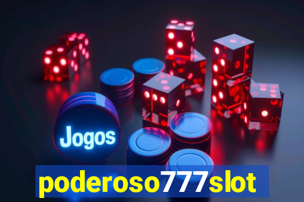 poderoso777slot