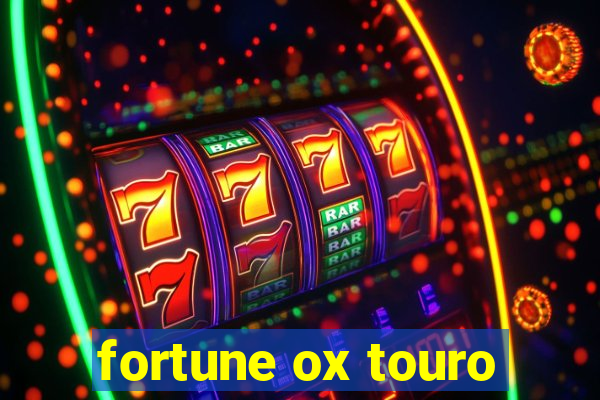 fortune ox touro