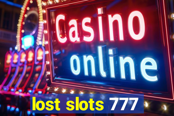 lost slots 777